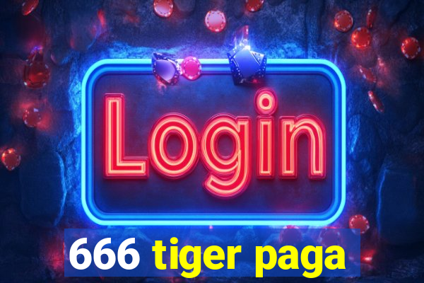 666 tiger paga